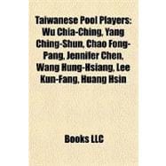 Taiwanese Pool Players : Wu Chia-Ching, Yang Ching-Shun, Chao Fong-Pang, Jennifer Chen, Wang Hung-Hsiang, Lee Kun-Fang, Huang Hsin