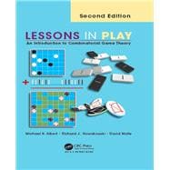 Lessons in Play: An Introduction to Combinatorial Game Theory, Second Edition