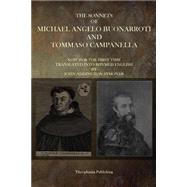 The Sonnets of Michaelangelo Buonarroti and Tommaso Campanella