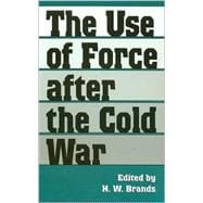 The Use of Force After the Cold War