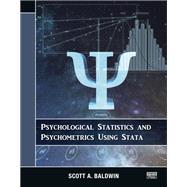 Psychological Statistics and Psychometrics Using Stata