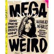 Mega Weird