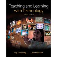Teaching and Learning with Technology, Enhanced Pearson eText with Loose-Leaf Version -- Access Card Package