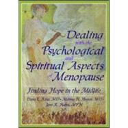 Dealing with the Psychological and Spiritual Aspects of Menopause: Finding Hope in the Midlife