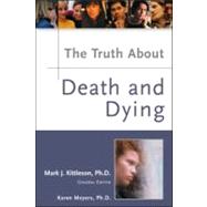 The Truth About Death And Dying
