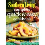 Southern Living Complete Quick & Easy Cookbook