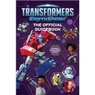 Transformers EarthSpark The Official Guidebook