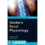 Vander's Renal Physiology, 7th Edition