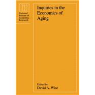 Inquiries in the Economics of Aging