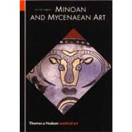 Minoan and Mycenaean Art (World of Art)