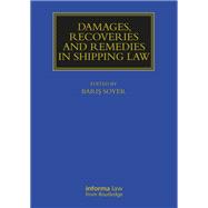 Damages, Recoveries and Remedies in Shipping Law