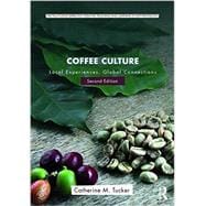 Coffee Culture: Local Experiences, Global Connections