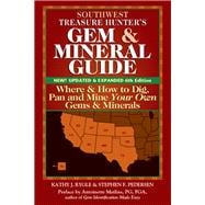 Southwest Treasure Hunter's Gem & Mineral Guide