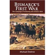 Bismarck's First War