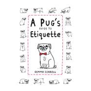 A Pug's Guide to Etiquette