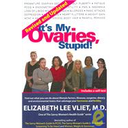 It's My Ovaries, Stupid!,9781933213033