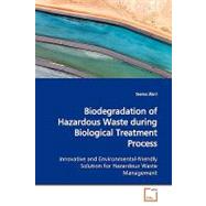 Biodegradation of Hazardous Waste During Biological Treatment Process