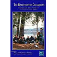 Kindle Book: The Backcountry Classroom; 2nd Edition: Lessons, Tools, and Activities for Teaching Outdoor Leaders (B00OA7L0NU)