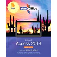 Your Office Microsoft Access 2013, Comprehensive