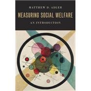 Measuring Social Welfare An Introduction