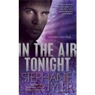 In the Air Tonight A Shadow Force Novel