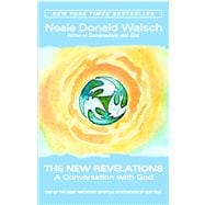 The New Revelations A Conversation with God