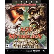 Age of Mythology  -  The Titans Expansion: Sybex Official Strategies & Secrets<sup><small>TM</small></sup>