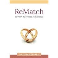 ReMatch: Love in Extended Adulthood book cover, ISBN 9781625863034