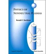 Physics of Nonneutral Plasmas,9781860943034