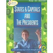 States and Capitals and the Presidents : A Fun and Easy Way to Learn Through Pictures!