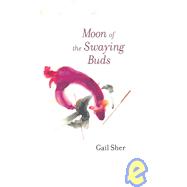 The Moon of the Swaying Buds: A Spiritual Autobiography