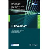 It Revolutions: Third International Icst Conference, Cordoba, Spain, March 23-25, 2011, Revised Selected Papers