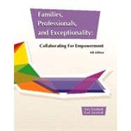 Families, Professionals, and Exceptionality : Collaborating for Empowerment