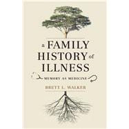 A Family History of Illness