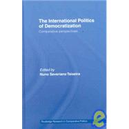 The International Politics of Democratization: Comparative Perspectives