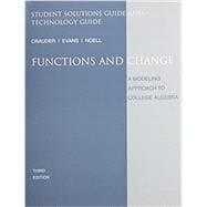 Student Solutions Manual with Keystroke Guide for Crauder/Evans/Noell’s Functions and Change: A Modeling Approach to College Algebra, 3rd