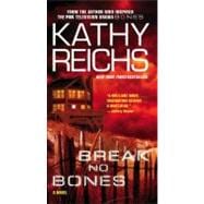 Break No Bones A Novel