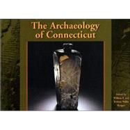 The Archaeology of Connecticut