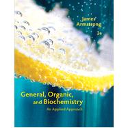 General, Organic, and Biochemistry: An Applied Approach, 2nd Edition