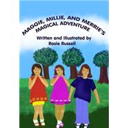 Maggie, Millie and Merrie's Magical Adventure