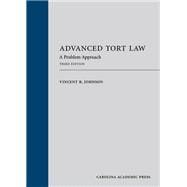 Advanced Tort Law: A Problem Approach, Third Edition