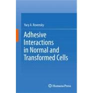 Adhesive Interactions in Normal and Transformed Cells