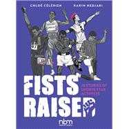 Fists Raised 10 Stories of Sports Star Activists