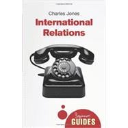 International Relations A Beginner's Guide