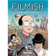 Filmish: A Graphic Journey Through Film