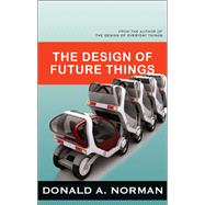 The Design of Future Things,9780465013036