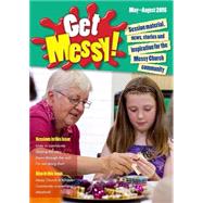 Get Messy! May - August 2015