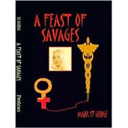 A Feast of Savages: Where Have All the Young Girls Gone
