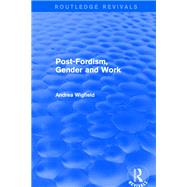 Revival: Post-Fordism, Gender and Work (2001)