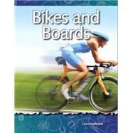 Bikes and Boards